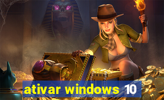 ativar windows 10